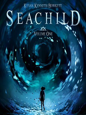 cover image of Seachild (Volume One)
